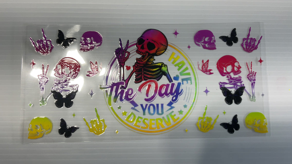 #116 - Have The Day You Deserve