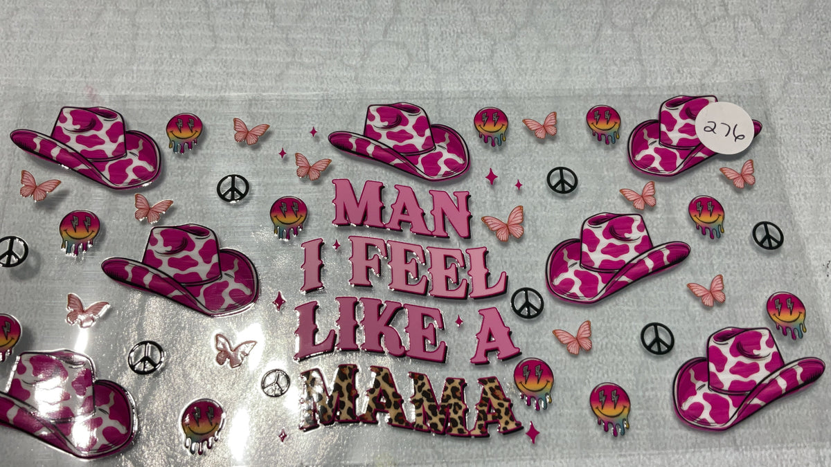 #276 - Man I Feel Like A Mama