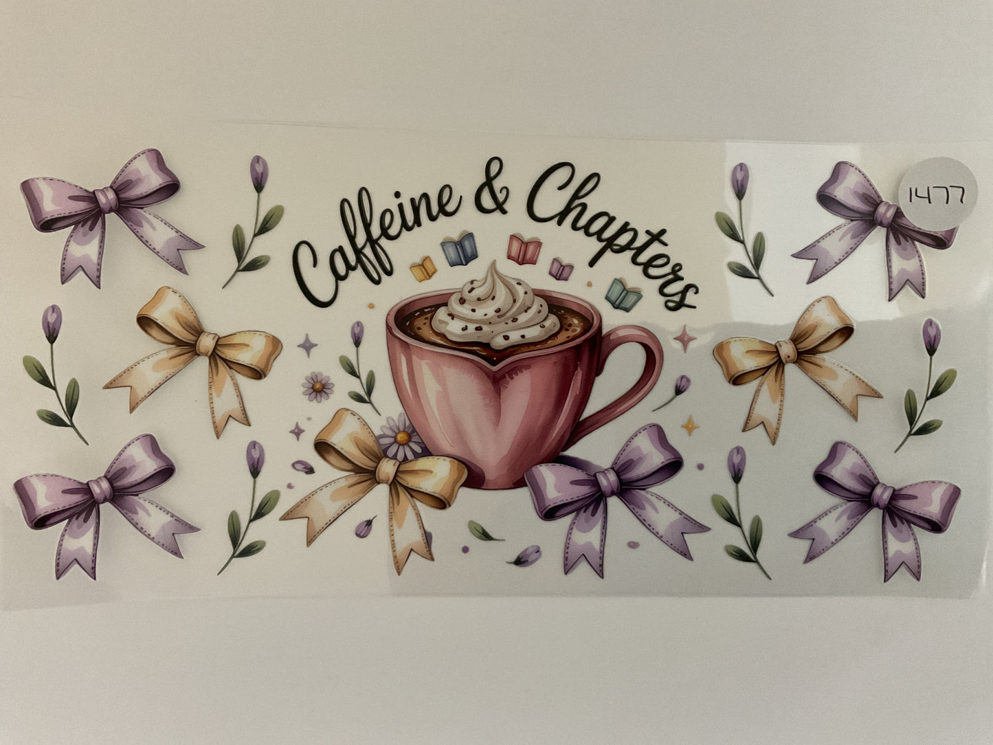 #1477 - Caffeine & Chapters - UV DTF