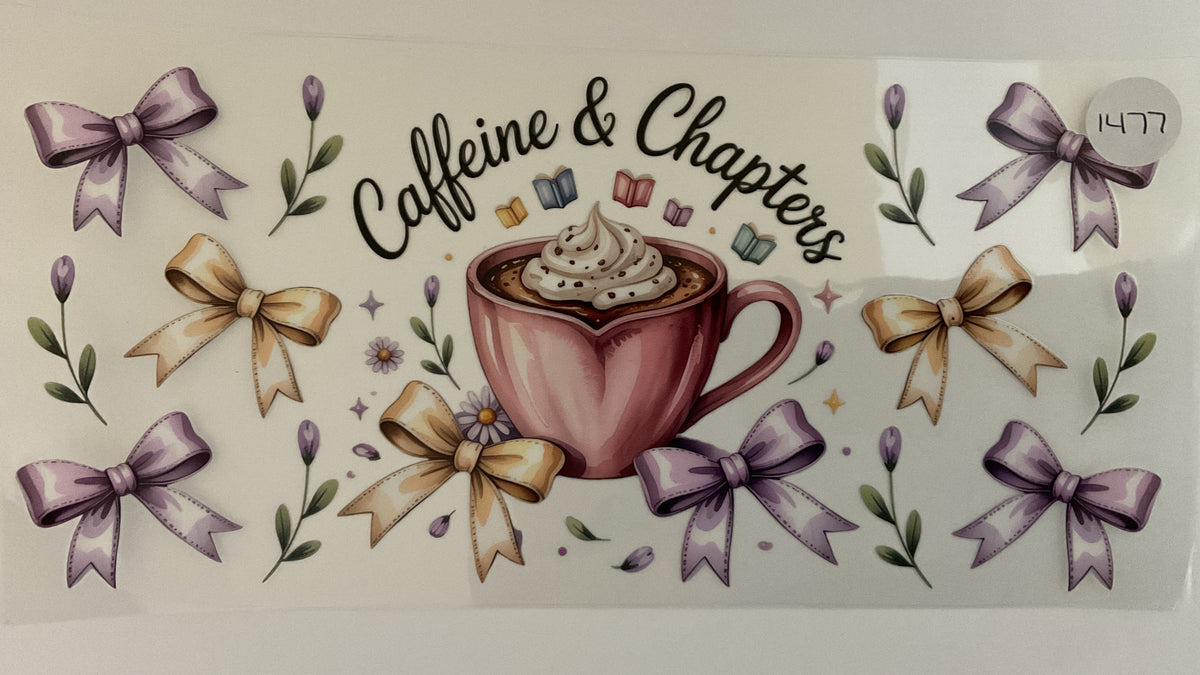 #1477 - Caffeine & Chapters - UV DTF