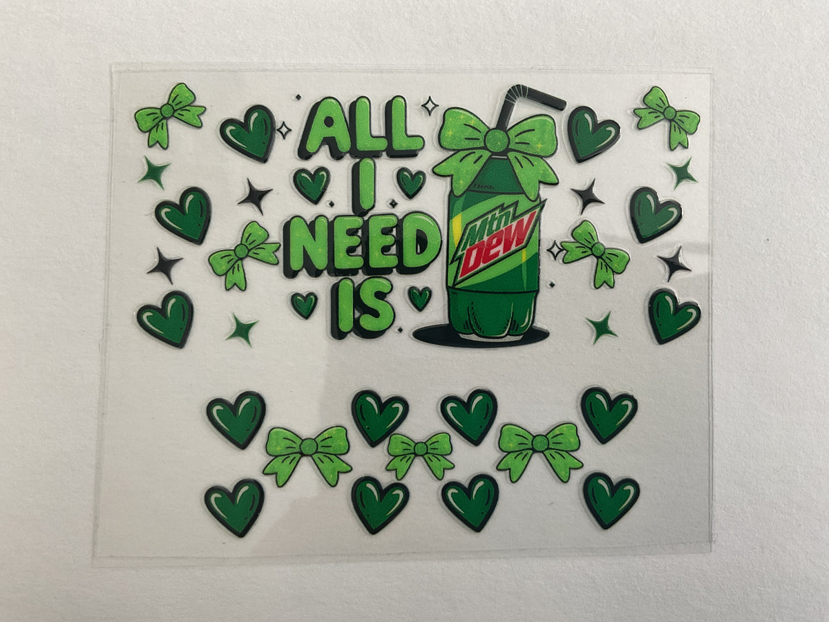 All I Need is Dew - Tumbler Keychain Wrap