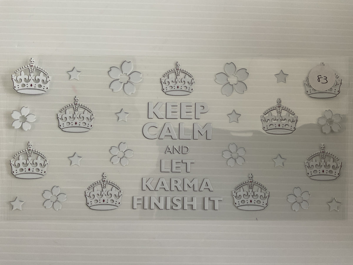 #83 - Keep Calm and Let Karma Finish It