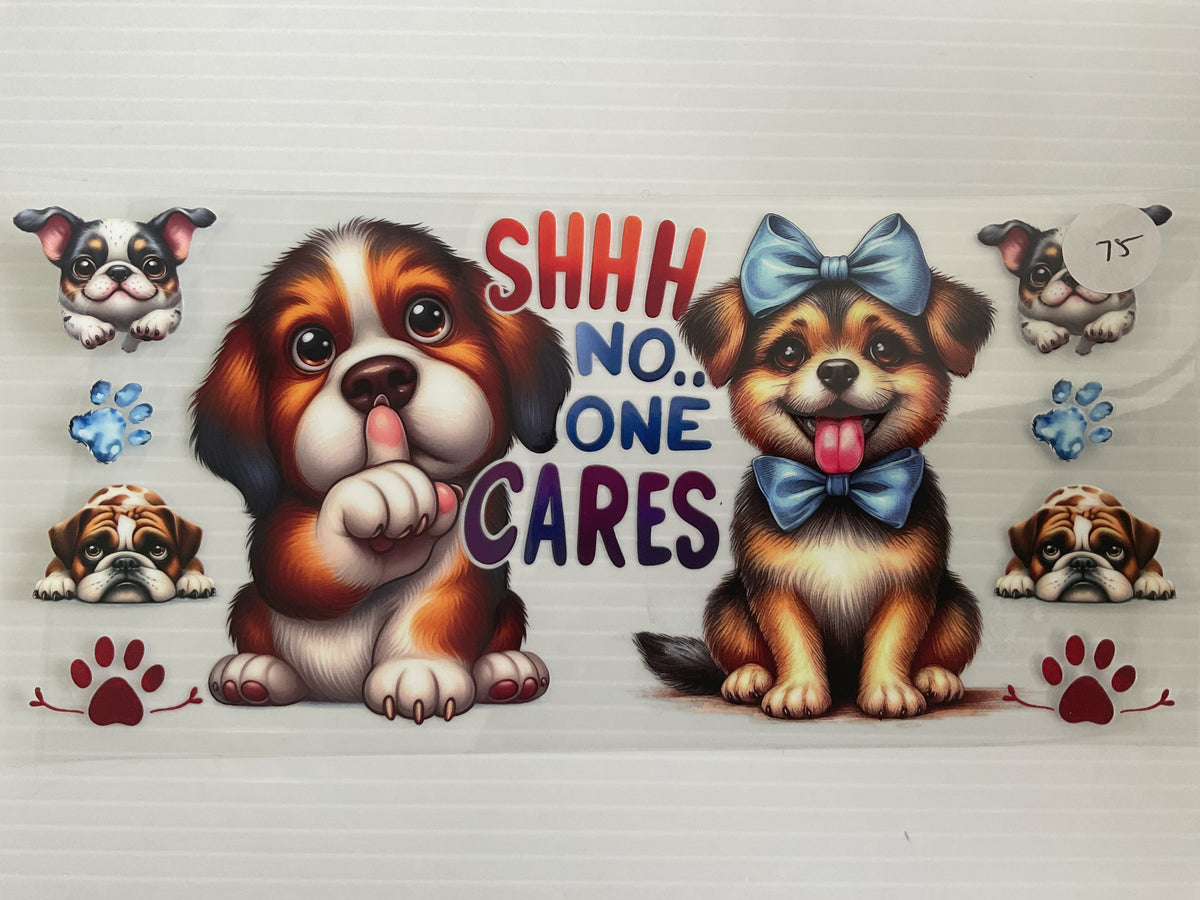 #75 - Shhhh No One Cares Puppies