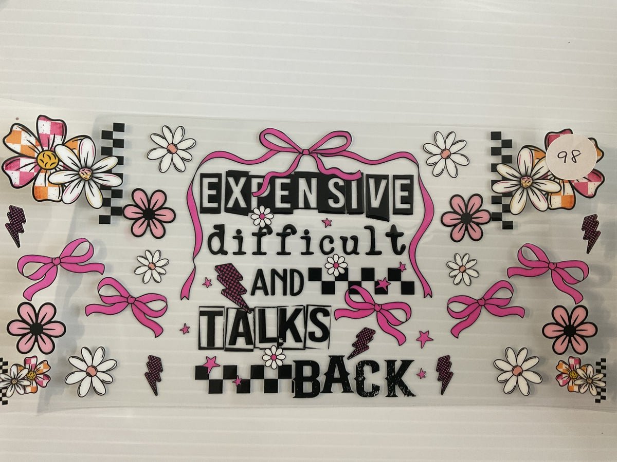 #98 - Expensive Difficult and Talks Back