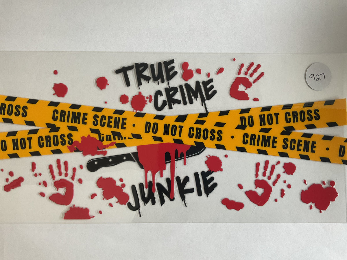 #927 - True Crime - UV DTF