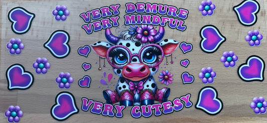 Cow Very Demure Very Mindful - UV DTF Tumbler Wrap