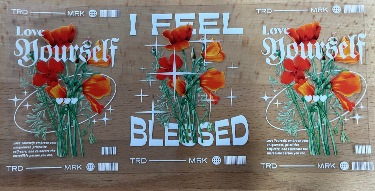 I feel blessed - UV DTF Tumbler Wrap