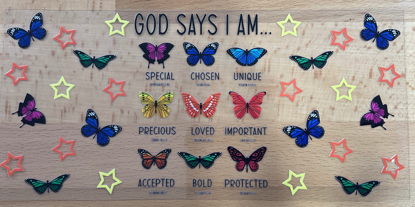 God Says I Am Butterflies Scriptures - UV DTF Tumbler Wrap