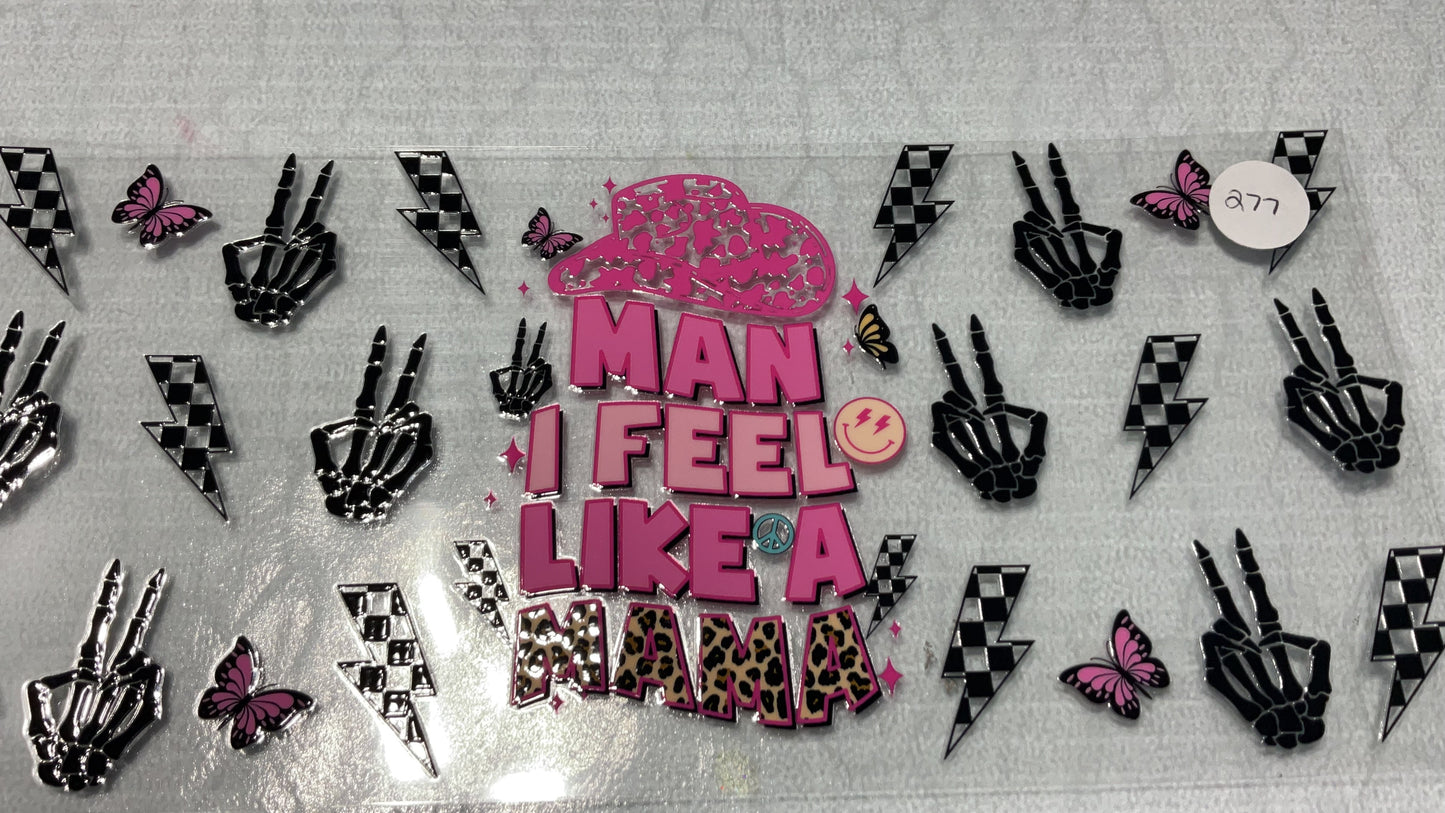 #277 - Man I Feel Like a Mama
