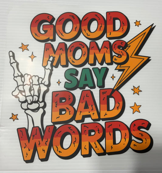 Good Moms say bad words