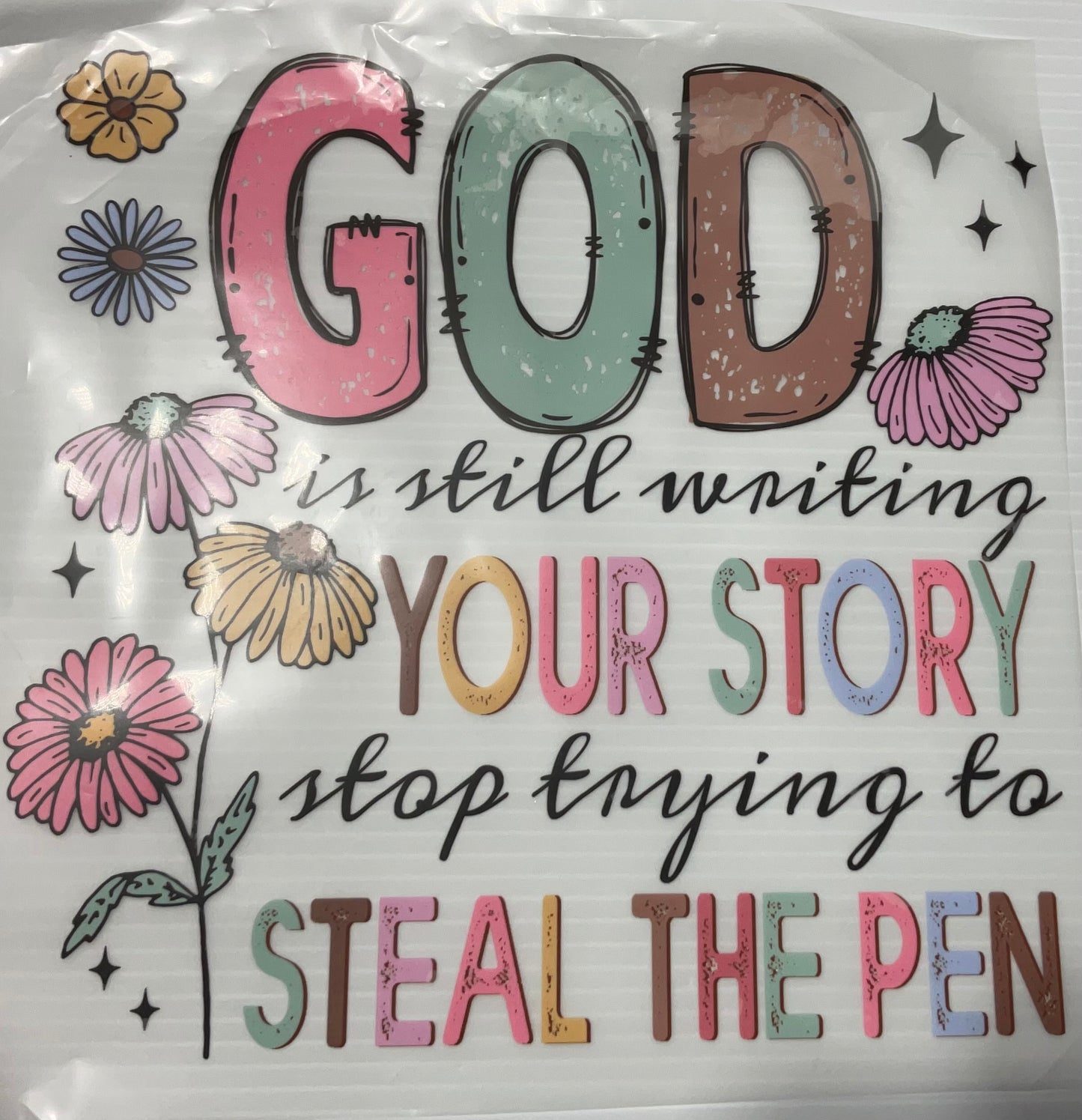 God is Still writing your story… - DTF Heat Transfer