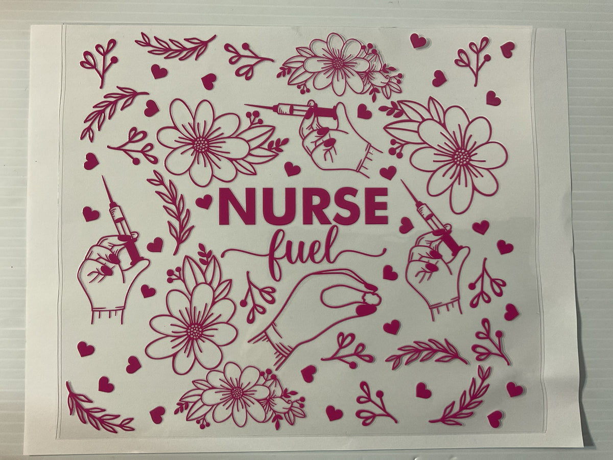 Nurse Fuel - 20oz UV DTF