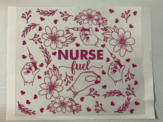 Nurse Fuel - 20oz UV DTF