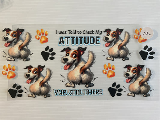 #126 - I Was Told to Check my Attitude YUP Still There