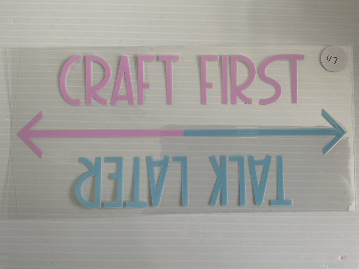#47 - Craft First Talk Later