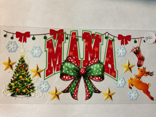 39C - Christmas Mama - Tumbler Wrap