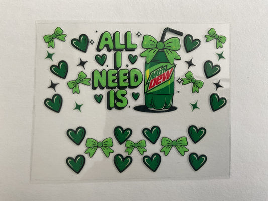 All I Need is Dew - Tumbler Keychain Wrap
