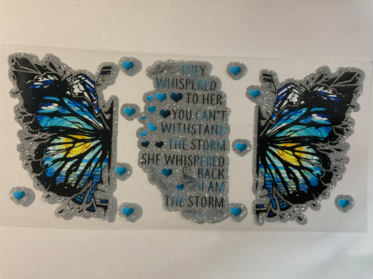 They Whispered I Am The Storm…- Glitter UV DTF