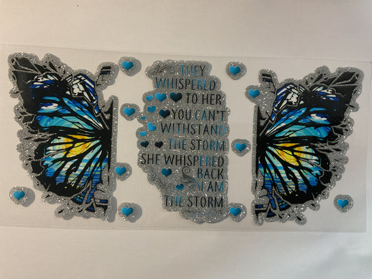 They Whispered I Am The Storm…- Glitter UV DTF