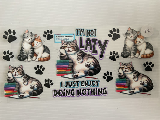 #72 - I’m Not Lazy I Just Enjoy Doing Nothing