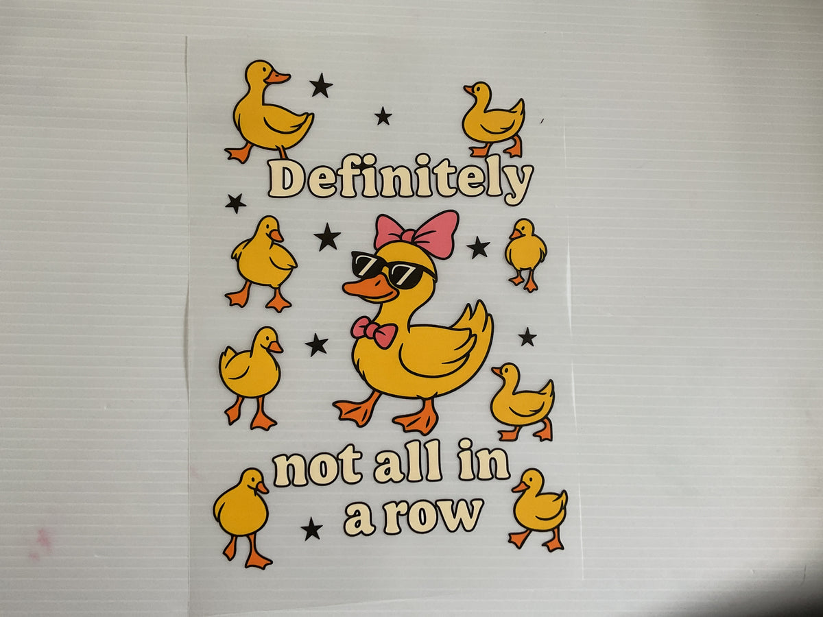 Ducks Definitely Not In a Row - UV DTF Tumbler Wrap