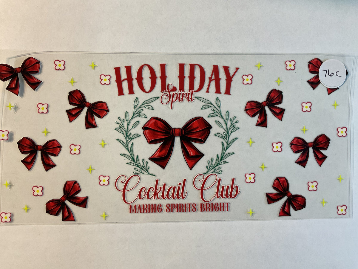 76C - Holiday Spirit Cocktail Club - UV DTF
