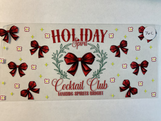 76C - Holiday Spirit Cocktail Club - UV DTF