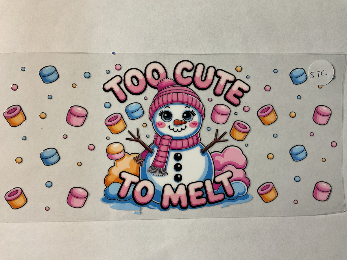 57C - Too Cute To Melt - UV DTF