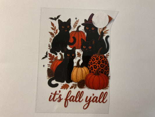 It’s Fall Y’all Black Cats Pumpkins - UV DTF