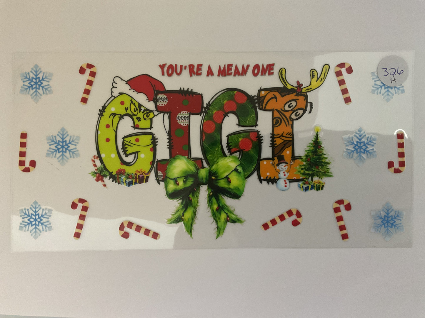 #326H - Gigi Grinch Christmas - UV DTF