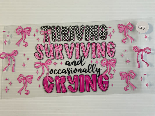 #139 - Thriving Surviving and Occasionally Crying
