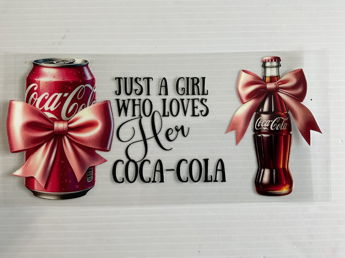 Just a Girl who Loves Cola - UV DTF