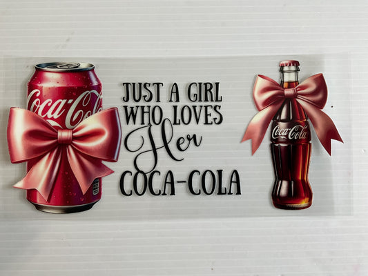 Just a Girl who Loves Cola - UV DTF