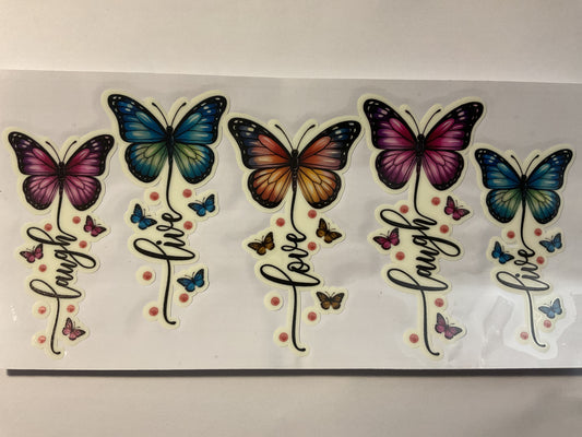 Laugh Live Love Butterflies Glow in the Dark - UV DTF
