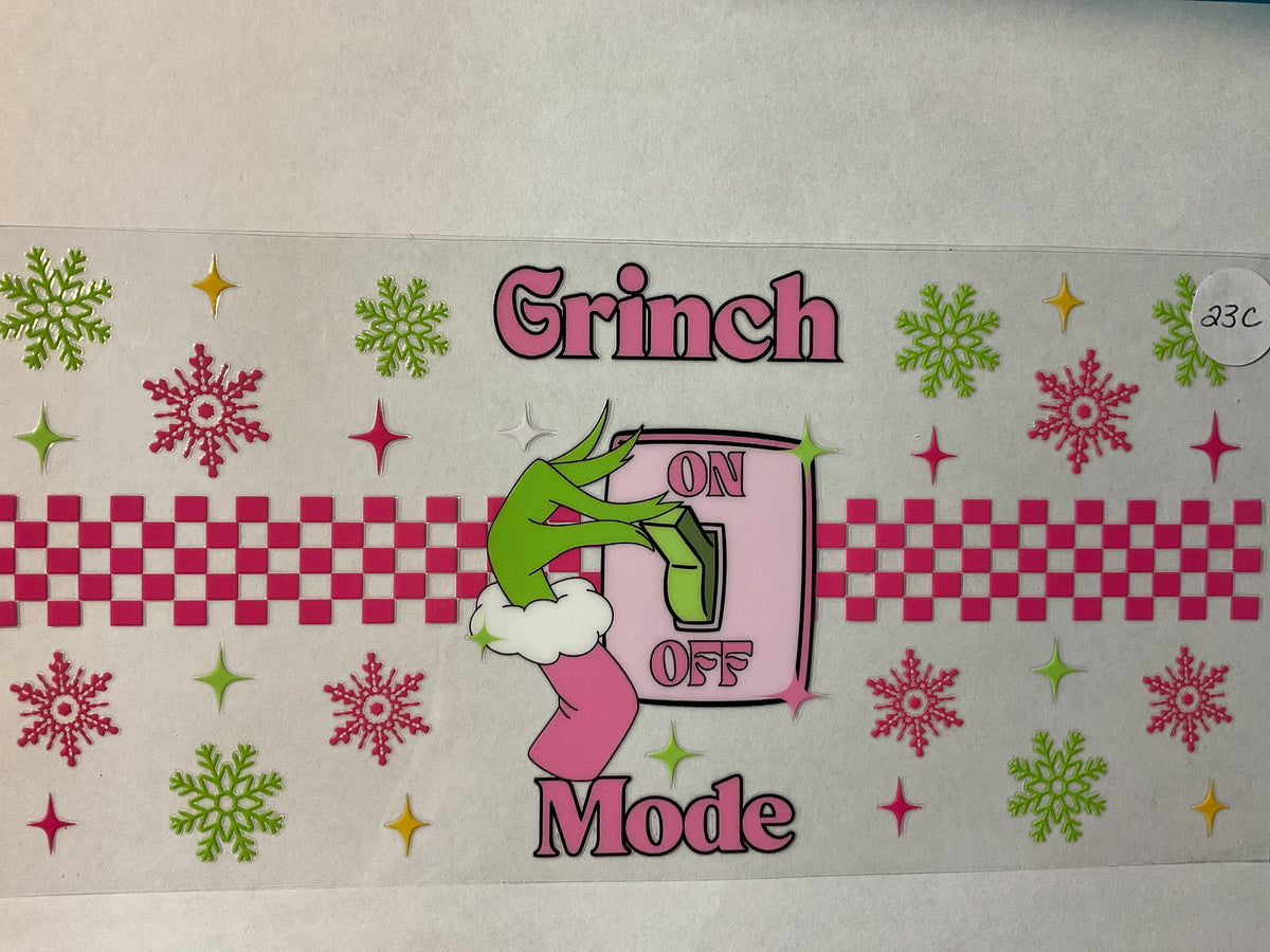23C - Grinch Mode - UV DTF