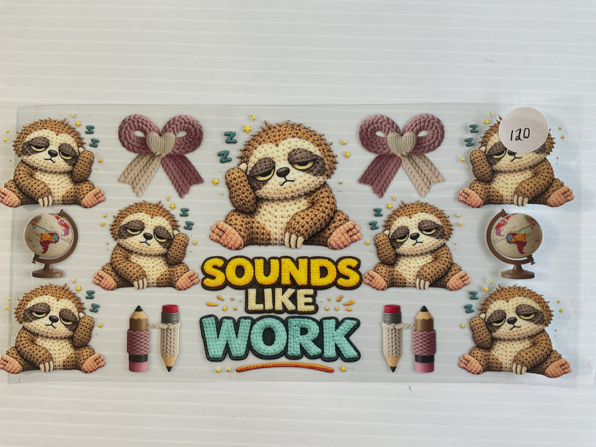 #120 - Sounds Like Work Sloth