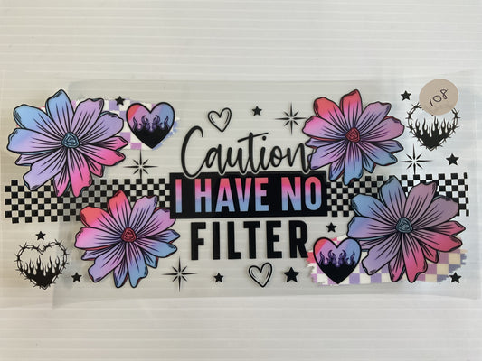 #108 - Caution I Have No Filter