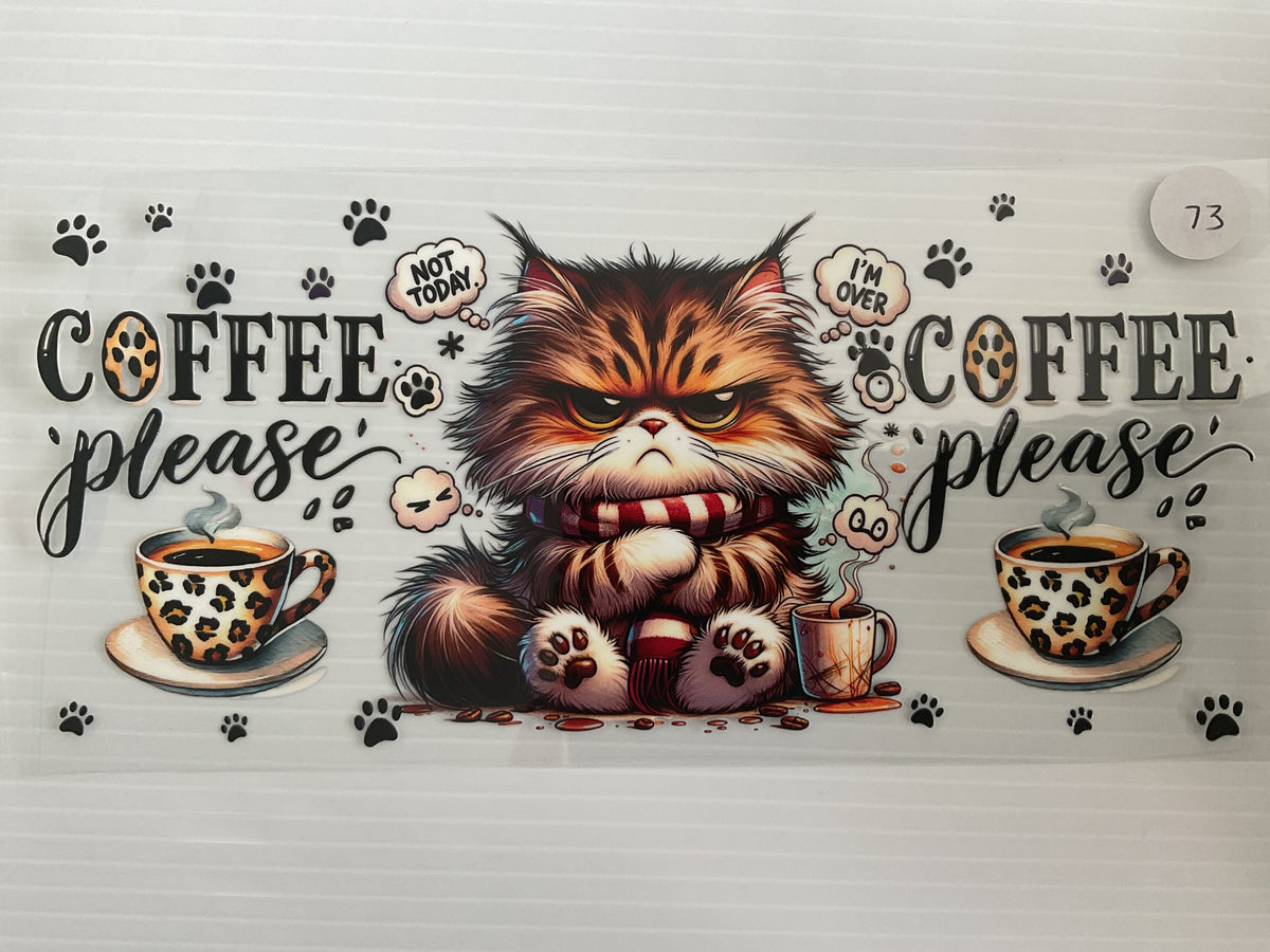 #73 - Not Today Grouchy Coffee Cat