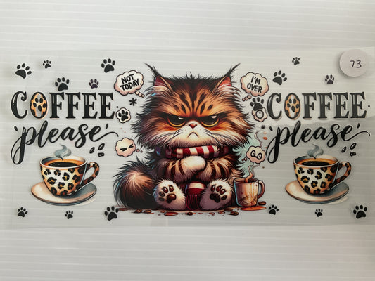#73 - Not Today Grouchy Coffee Cat