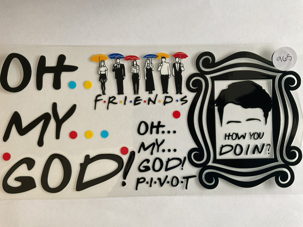 #965 - OMG Pivot - UV DTF