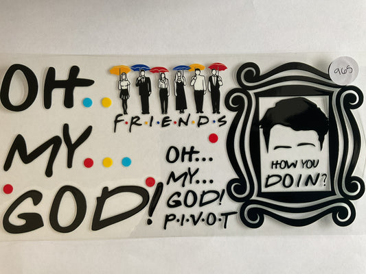 #965 - OMG Pivot - UV DTF
