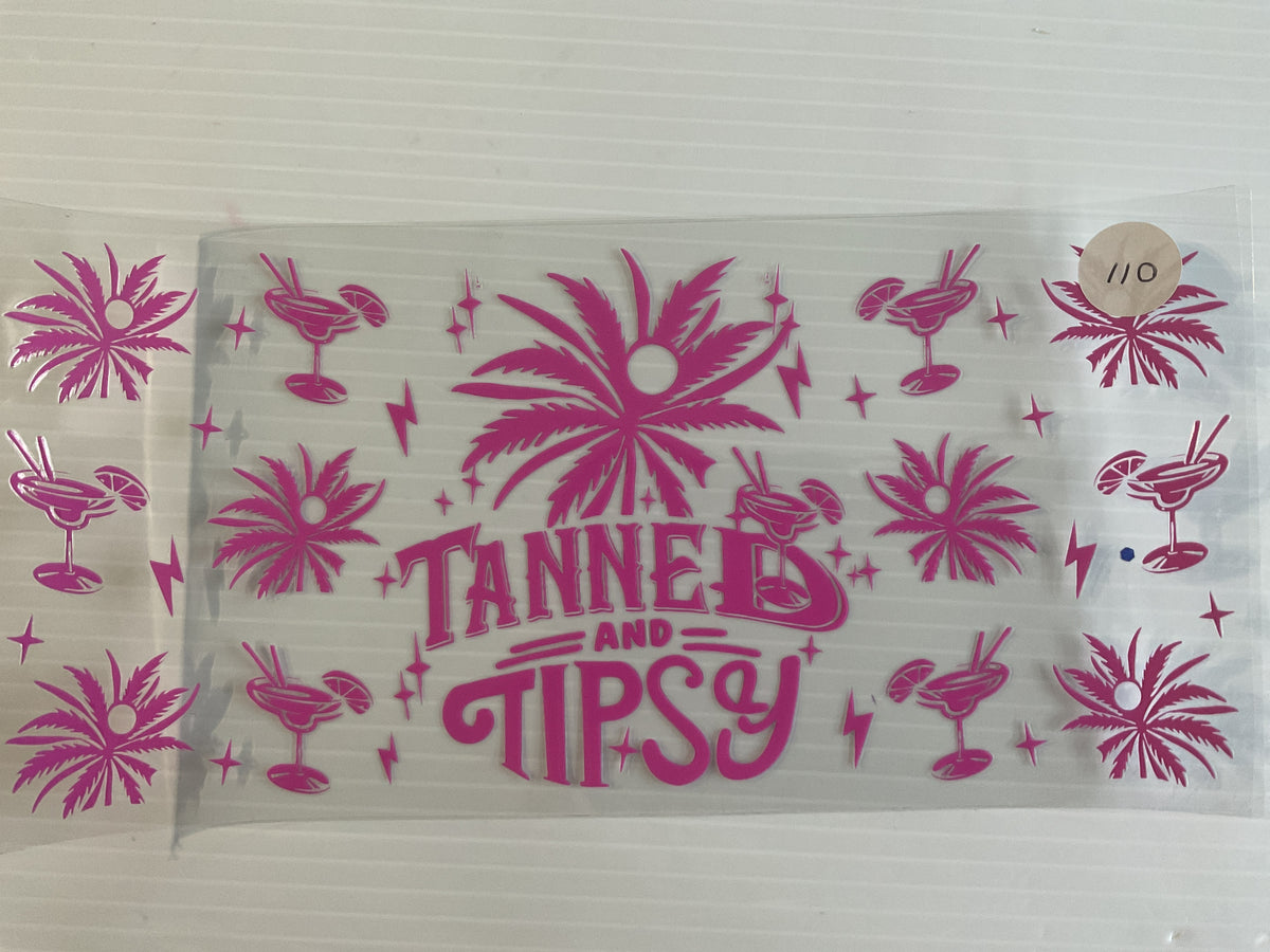 #110 TANNED AND TIPSY
