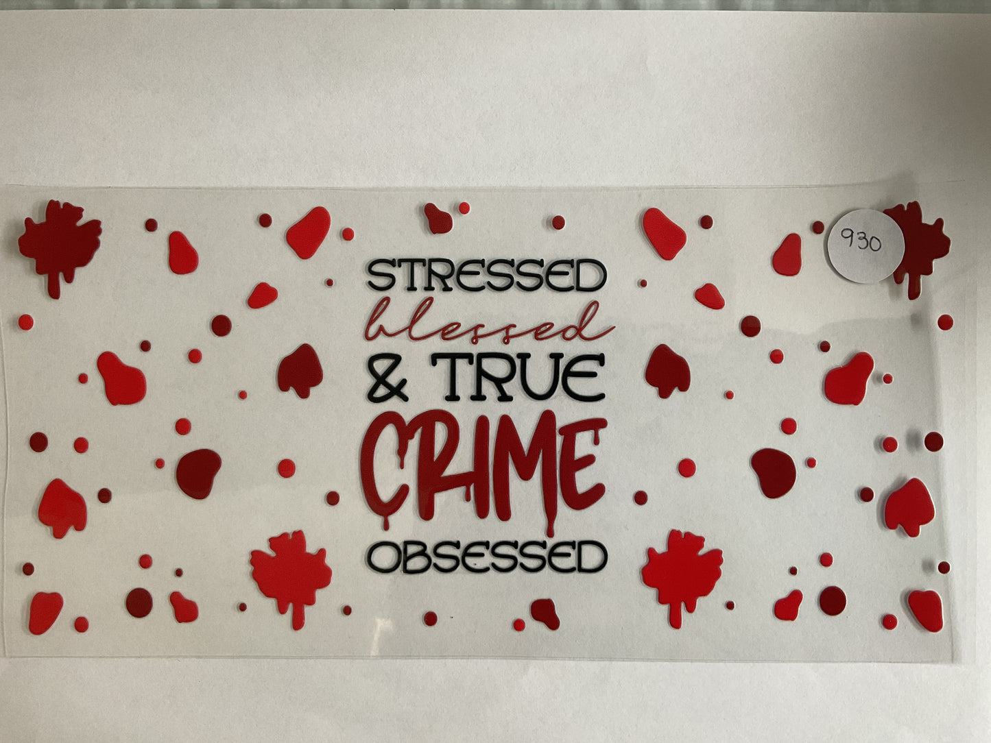 #930 - True Crime - UV DTF