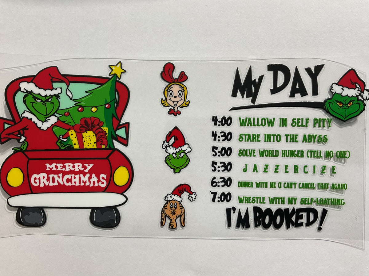 94C - Green Guy Christmas My Day is Booked - UV DTF
