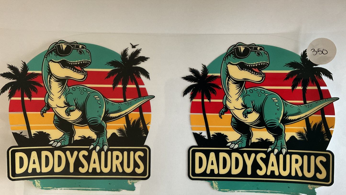 #350 - Daddysaurus - UV DTF Tumbler Wraps