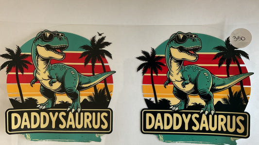 #350 - Daddysaurus - UV DTF Tumbler Wraps
