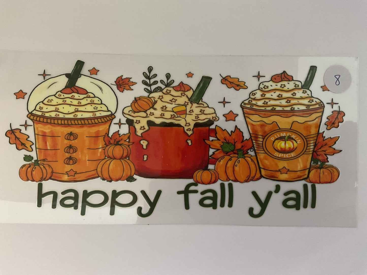 #8H - Happy Fall Y’all - UV DTF