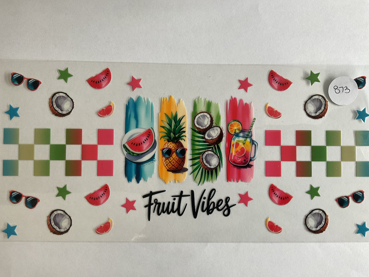 #873 - Fruit Vibes - UV DTF