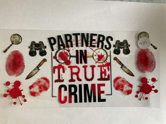 #925 - Partners in Crime - UV DTF